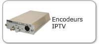 Encodeurs IPTV video